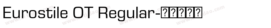 Eurostile OT Regular字体转换